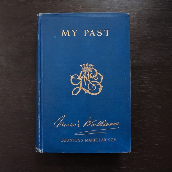 Antique 1913 My Past by Countess Marie Larisch